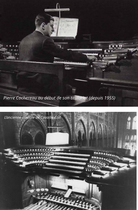 L’ancienne console de Cavaillé-Coll   Pierre Cochereau au début de son titulariat (depuis 1955)