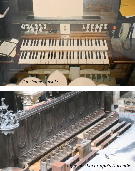 L’ancienne console L’orgue de choeur après l’incendie
