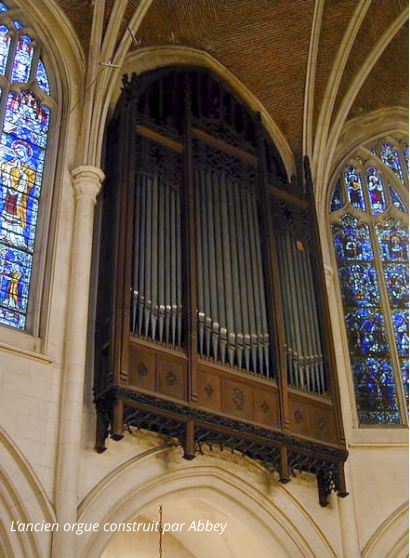L’ancien orgue construit par Abbey