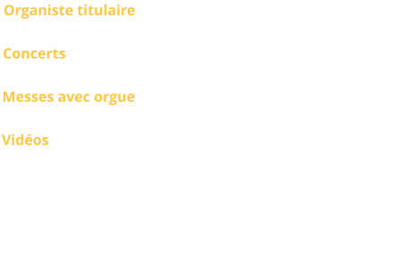 Organiste titulaire  ? Concerts - Messes avec orgue Dimanche à 10h15 et 18h30 Vidéos -  Photo de l’orgue : Jeroen de Haan